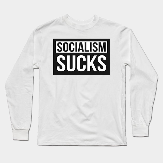 socialism sucks Long Sleeve T-Shirt by  The best hard hat stickers 